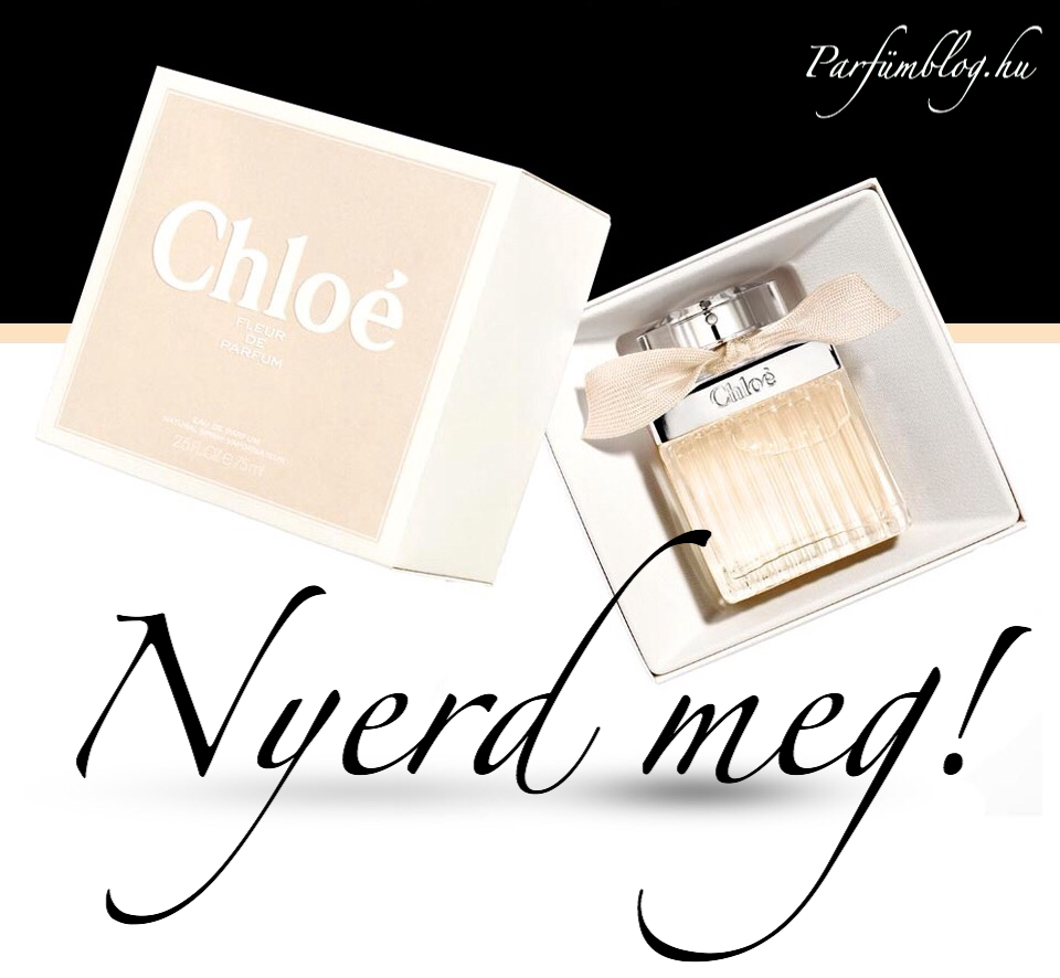parfumblog-chloe-fleur-de-parfum-nyeremenyjatek
