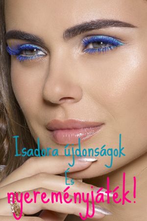Beauty-percek: IsaDora nyári újdonságok UPDATE!