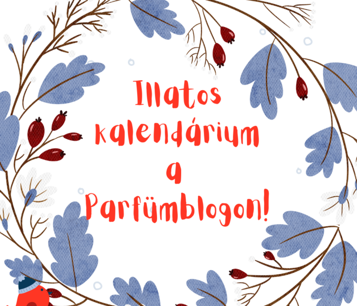 Illatos kalendárium a Parfümblogon!